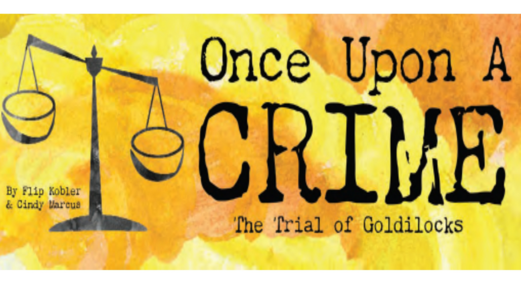 Once Upon A Crime The Trial Of Goldilocks Visit Potter Tioga Pennsylvania